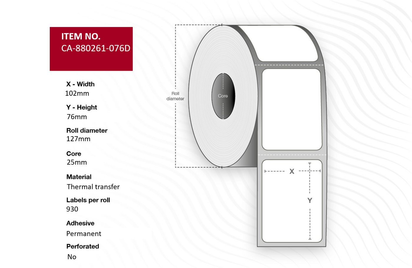 Label 102 x 76mm Core 25mm - Thermal Transfer Polyester - Permanent No perforation 930 labels per roll 12 rolls per box - Warra