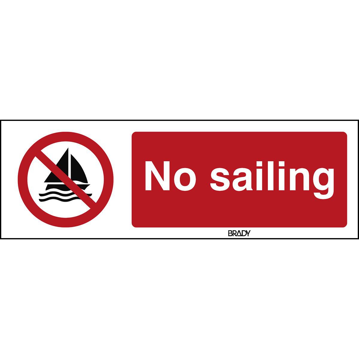 Brady PP053EN471PE-297X105-1 W128420947 ISO Safety Sign - No sailing 